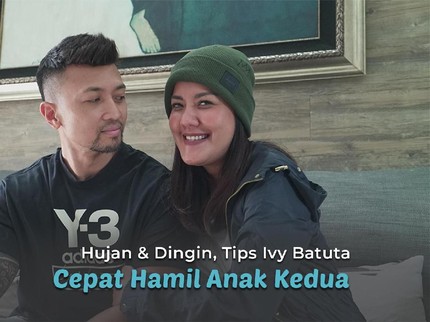 Hujan & Dingin, Tips Ivy Batuta Cepat Hamil Anak Kedua