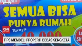 VIDEO: Tips Membeli Properti Bebas Sengketa