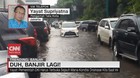 VIDEO: Duh, Banjir Lagi!