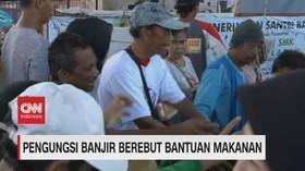 VIDEO: Pengungsi Banjir Berebut Bantuan Makanan