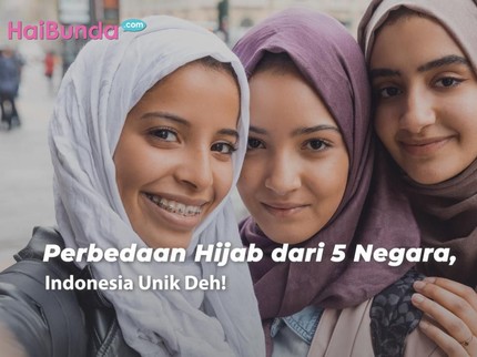 Perbedaan Hijab dari 5 Negara, Indonesia Unik Deh!