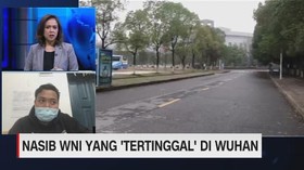 VIDEO: Nasib WNI Yang 'Tertinggal' di Wuhan