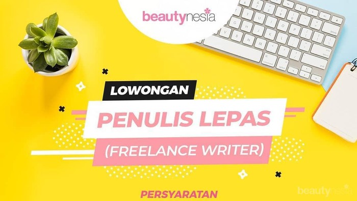 [FORUM] Beautynesia buka lowongan freelance, ada yang udah ngelamar?