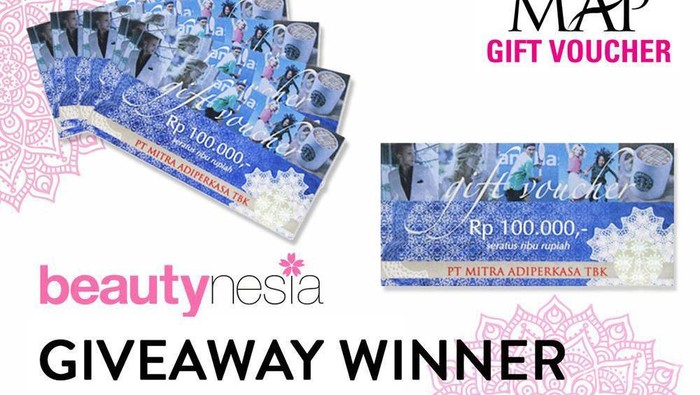 [GIVEAWAY ALERT] 4 Pemenang Giveaway Berhadiah MAP Gift Voucher Senilai Total Rp 2.000.000