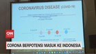 VIDEO: Corona Berpotensi Masuk Indonesia