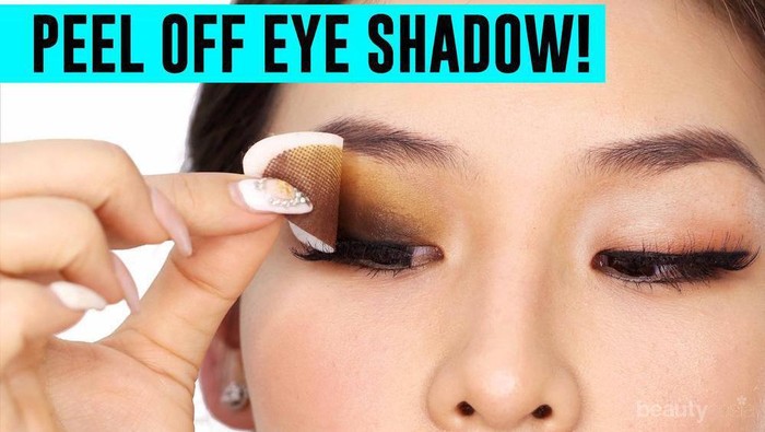 Dengan Peel Off Eyeshadow Matamu Akan Berubah Jadi Indah dalam Sekian Detik!