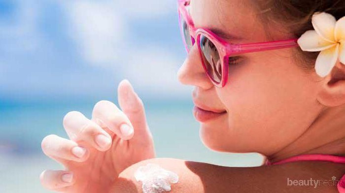 5 Kesalahan yang Sering Dilakukan Saat Memakai Sunblock (Part 2)