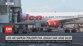 VIDEO: Lion Air Siapkan Penjemputan Jemaah dari Arab Saudi
