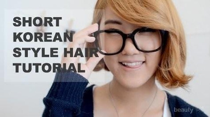 Cara Menata Rambut  Pendek  yang Chic ala  Selebriti Korea 