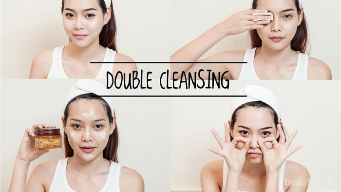 Panduan Lengkap dalam Melakukan Double Cleansing yang Tepat untuk Kulit Bersih yang Sehat