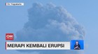 VIDEO: Merapi Kembali Erupsi