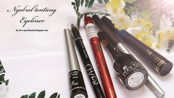 5 Jenis Eyeliner Yang Wajib Dimiliki Wanita