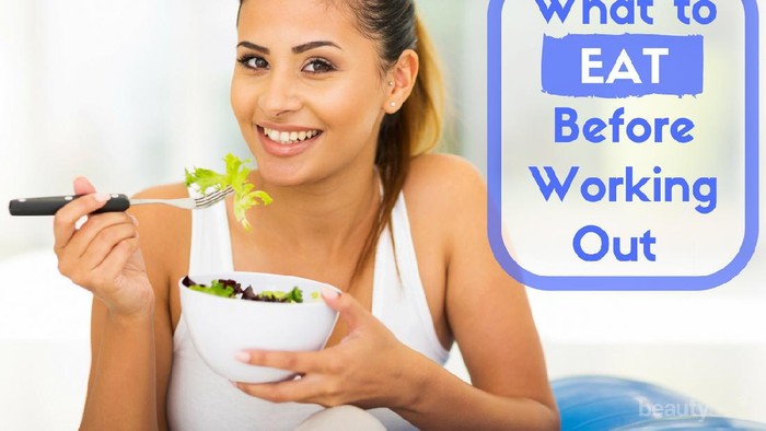 Ternyata, Ini Lho 4 Makanan yang Perlu Kamu Konsumsi Sebelum Olahraga!