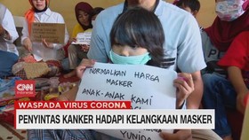 VIDEO: Penyintas Kanker Hadapi Kelangkaan Masker