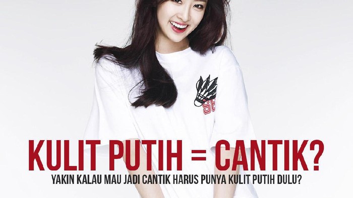 [FORUM] Emang cantik tuh harus putih ya?