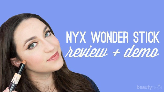 Review Nyx Wonder Stick, Produk All-In One untuk Dapatkan Wajah yang Lebih Berdefinisi