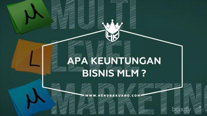 [FORUM] Bisnis MLM Kenapa Pandangannya Udah Negatif?