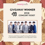 [GIVEAWAY ALERT] Ini 2 Pemenang yang Beruntung Dapatkan Hadiah Tiket Konser BTOB, Selamat Ladies!