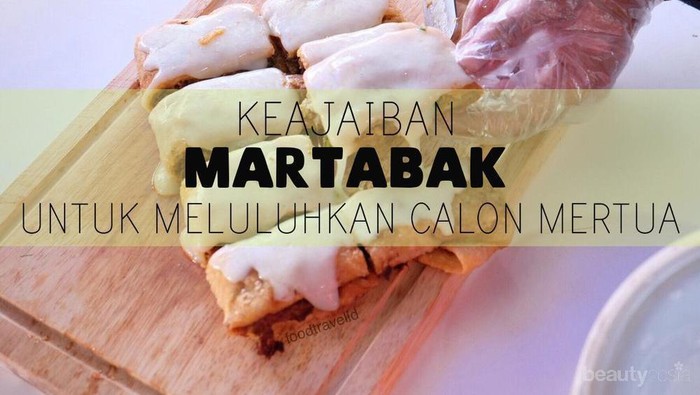 [FORUM] Masih zaman nggak sih, ke rumah camer bawa martabak?