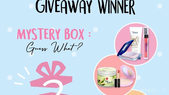 [GIVEAWAY ALERT] Pemenang 'Mystery Box Guess What?' Berhadiah Makeup dan Perawatan Tubuh!