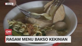 VIDEO: Ragam Menu Bakso Kekinian
