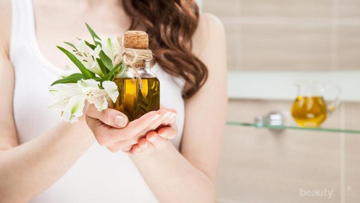 Punya Khasiat Menjanjikan, Kenalan Yuk dengan 5 Natural Oil Terfavorit Ini