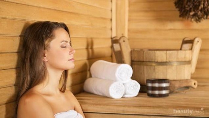 Ladies, Ini Dia Manfaat Sauna untuk Kecantikan dan Kesehatan Kulit!