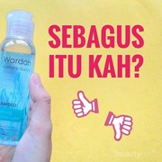 Wardah Micellar Water Efektif Gak Angkat Makeup dan Kotoran?