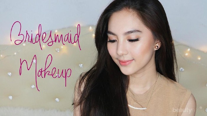 Dear Bridesmaid, Makeup Ini Bisa Bikin Kamu Tampil Cantik di Hari Pernikahan Sahabatmu!