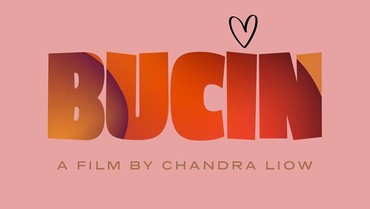 5 Fakta Film 'Bucin' yang Disutradarai Chandra Liow