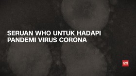VIDEO: Seruan WHO untuk Hadapi Pandemi Virus Corona