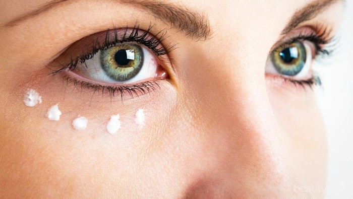 Tak Perlu Bingung Memilih Eye Cream, Berikut Kandungan Terbaik Menurut Dermatologis
