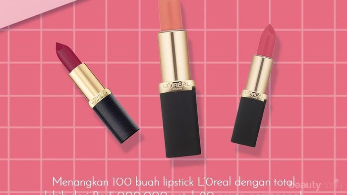 [GIVEAWAY ALERT!] Beautynesia dan L'Oreal bagi-Bagi 100 Lipstick, Ikutan yuk!