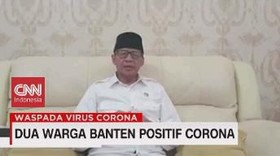 VIDEO: Dua Warga Banten Positif Corona