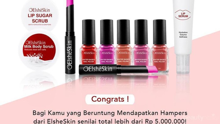 [GIVEAWAY ALERT] 10 Pemenang ElsheSkin Hampers, Intip Disini Yuk Ladies!