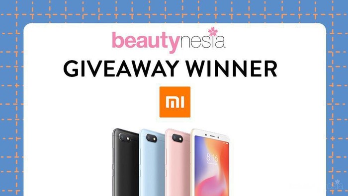 [GIVEAWAY ALERT] 2 Pemenang Giveaway Beautynesia Berhadiah Xiaomi Redmi 6A, Congrats Ladies!