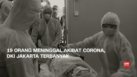 VIDEO: 19 Orang Tewas Akibat Corona, Jakarta Terbanyak