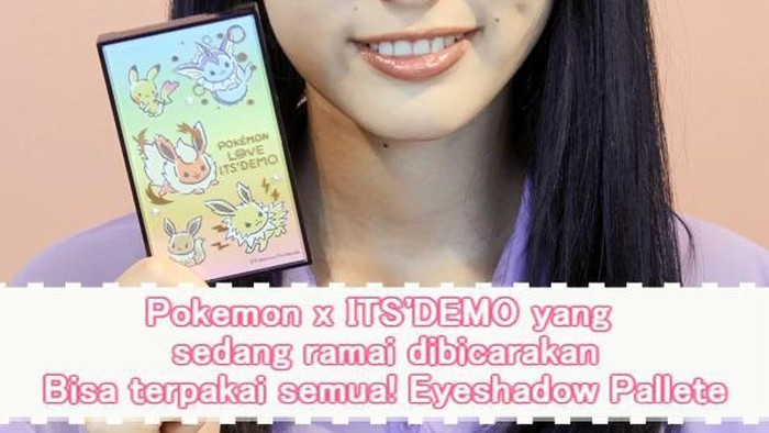 Pokemon x ITS'DEMO yang sedang ramai dibicarakan Bisa terpakai semua! Eyeshadow Pallete