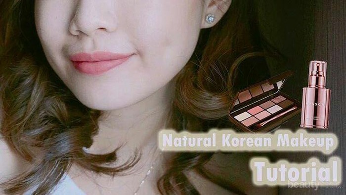Cantik dengan Tampilan Cute! Tutorial Natural Korean Make Up Look ala Stevie Wong