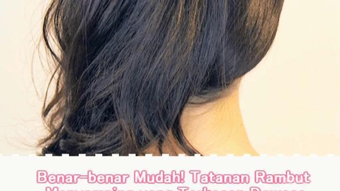 Benar-benar Mudah! Tatanan Rambut Menyamping yang Terkesan Dewasa