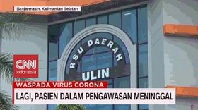 VIDEO: Lagi, Pasien Dalam Pengawasan Meninggal