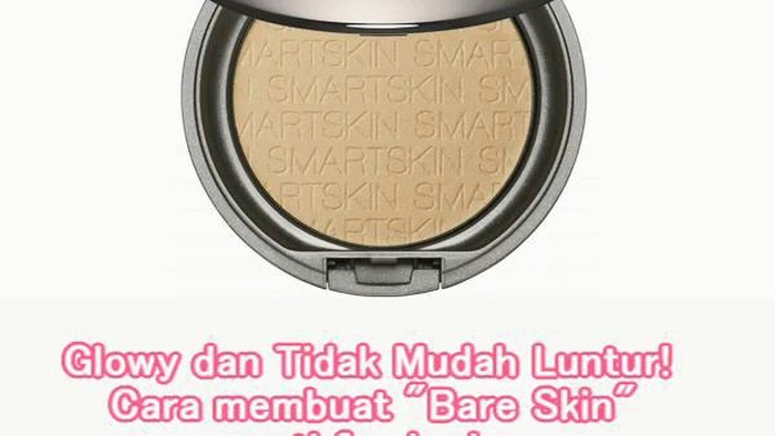Glowy dan Tidak Mudah Luntur! Cara membuat 