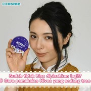 Sudah tidak bisa dipisahkan lagi!? 5 Cara pemakaian Nivea yang sedang tren