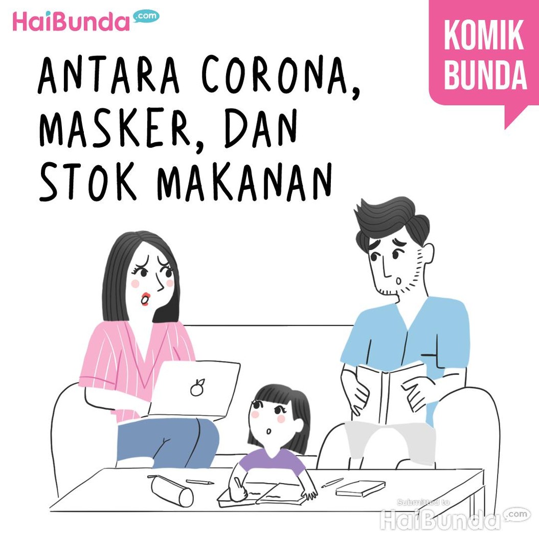 Mulai dari masker sampai stok makanan terkait virus corona dialami Bunda, Kakak, dan Ayah di komik ini.