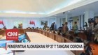 VIDEO: Pemerintah Alokasikan Rp 27 T Tangani Corona