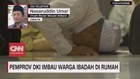 Pemprov DKI Imbau Warga Ibadah di Rumah