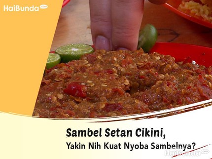 Sambel Setan Cikini, Yakin Nih Kuat Nyoba Sambelnya?