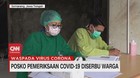 VIDEO: Posko Pemeriksaan Covid-19 Diserbu Warga