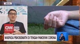 VIDEO: Waspada Gangguan Psikosomatik di Tengah Corona