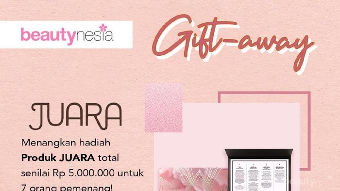 [GIFT-AWAY ALLERT!] Mau Kulit Sehat dan Awet Muda? Beautynesia Bagi-bagi Skincare JUARA BEAUTY Gratis, Buruan Ikutan!